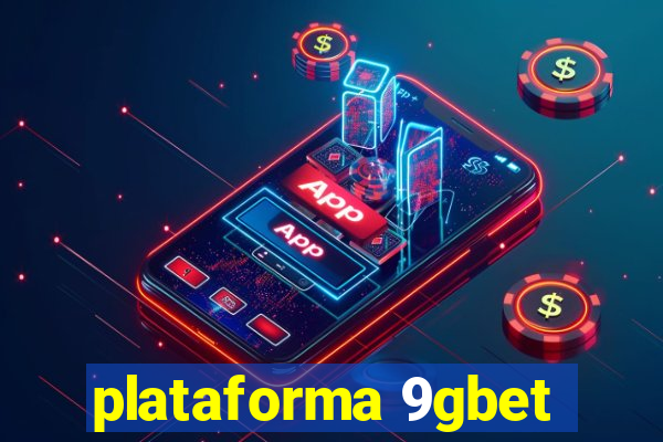 plataforma 9gbet